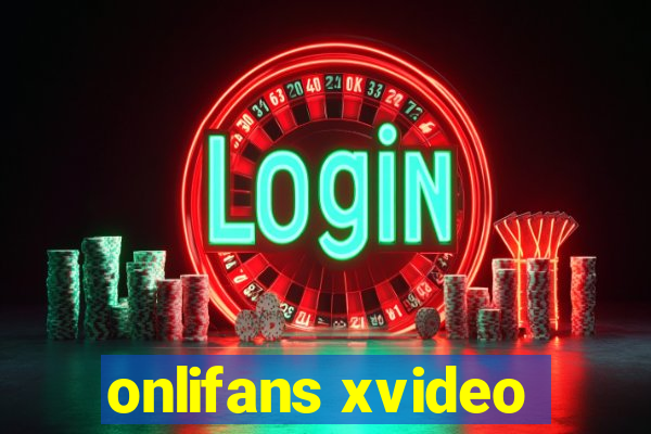 onlifans xvideo